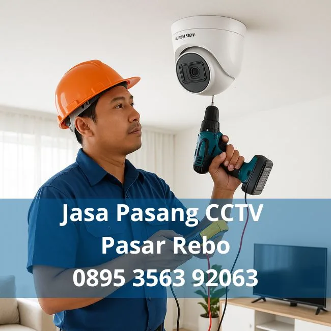 Jasa Pasang CCTV Pasar Rebo