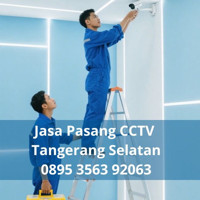 Jasa Pasang CCTV Tangerang Selatan