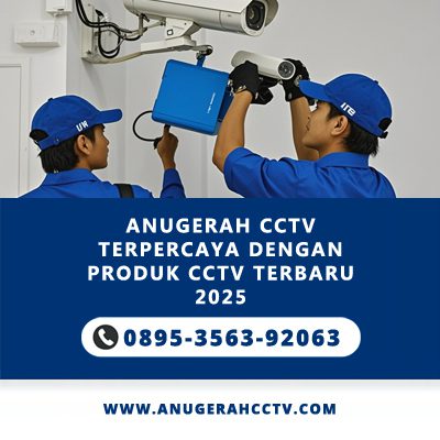 Anugerah CCTV Terpercaya dengan Produk CCTV Terbaru 2025