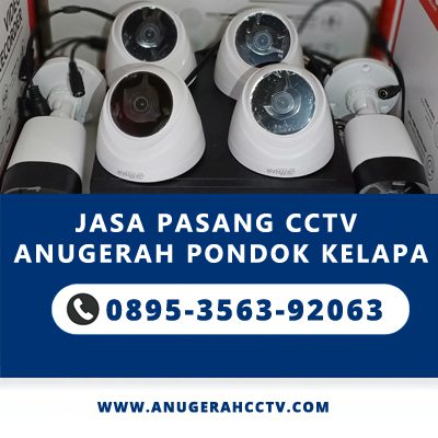 Jasa Pasang CCTV Anugerah | Pondok Kelapa