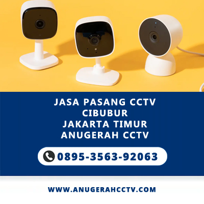 Jasa Pasang CCTV Cibubur Jakarta Timur | Anugerah CCTV Terdekat