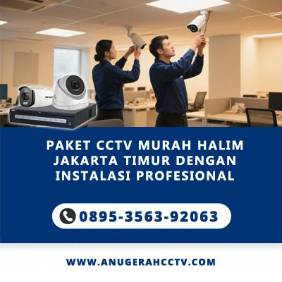 Paket CCTV Murah Halim Jakarta Timur dengan Instalasi Profesional