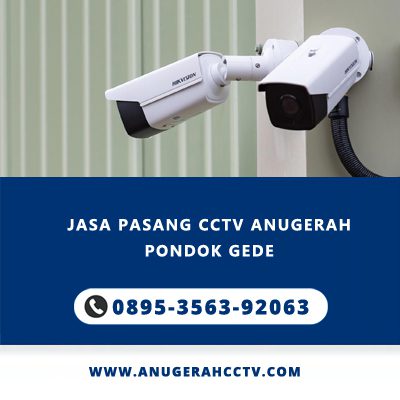 Pasang CCTV Anugerah di Pondok Gede