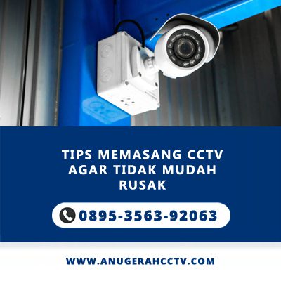 Tips Memasang CCTV Agar Tidak Mudah Rusak