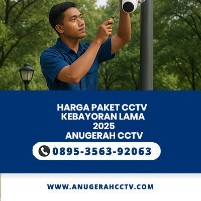 HARGA PAKET CCTV KEBAYORAN LAMA