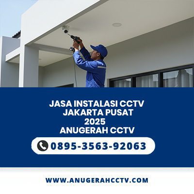 Jasa Instalasi CCTV Jakarta Pusat