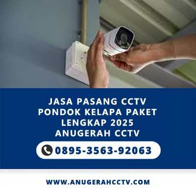 Jasa Pasang CCTV Pondok Kelapa Paket Lengkap 2025 | Anugerah CCTV