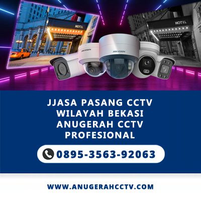 Jasa Pasang CCTV Wilayah Bekasi