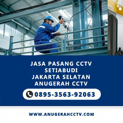 Jasa PAsang CCTV Setiabudi jakarta Selatan