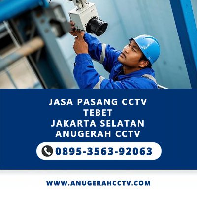 jasa pasang cctv tebet jakarta selatan